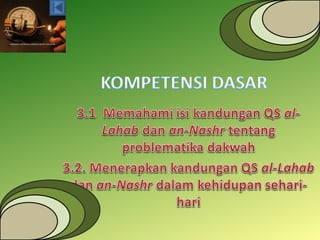 Mengkaji surah al lahab dan an-nasr 2 | PPT