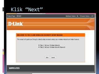 Klik “Next”
 