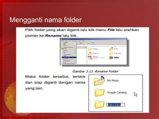 Mengganti nama folder
 