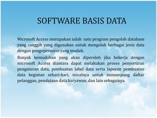 Mengoperasikan software aplikasi basis data (9,10,11,12,13) ok | PPTX