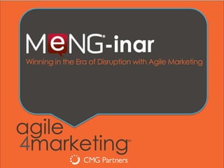-inar
Winning in the Era of Disruption with Agile Marketing
 