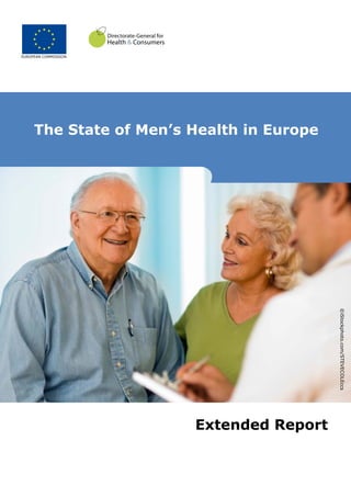 Extended Report
The State of Men’s Health in Europe
©iStockphoto.com/STEVECOLEccs
EUROPEAN COMMISSION
 