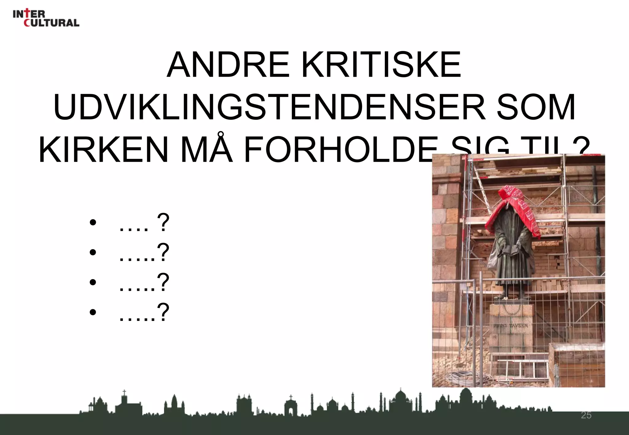 Større forskelle mellemrig og fattig i Danmark og i verden d. DEMOGRAFISKE FORANDRINGER OG STØRRE MOBILITETFolk flytter mere, skifter jobSvækkelse af lokalsamfundNetværk spiller større rolle på bekostning af foreningerPorøse grænserDemografisk udvikling sætter sognestruktur under pres17
