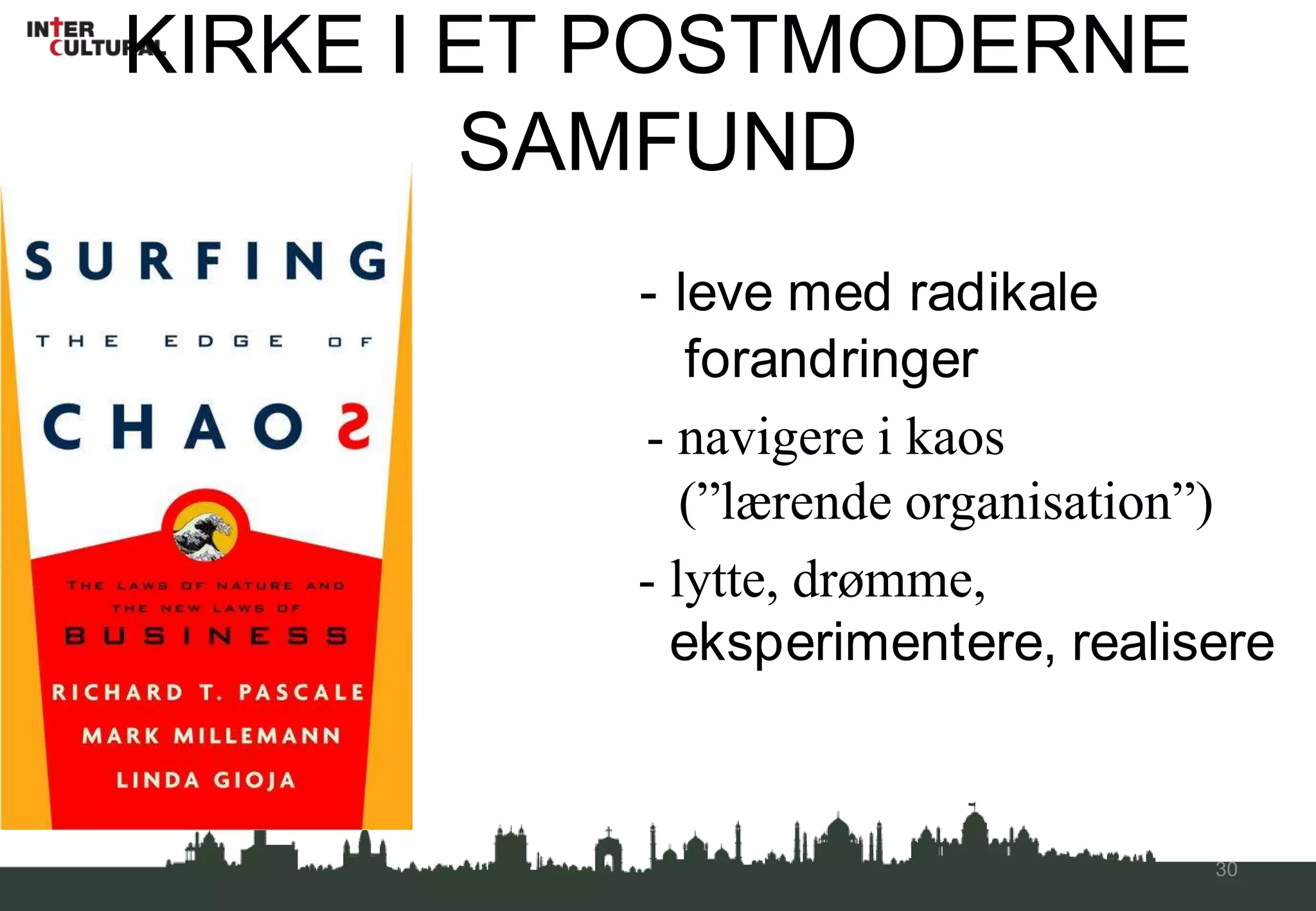 Eksklusion og stigmatiseringg. POSTMODERNITET OG POSTTRADITIONALISMEFra givne til selvvalgt fællesskaber