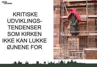 HVOR ER VORE POTENTIELLE IKKE-KIRKELIGE SAMARBEJDSPARTNERE?9