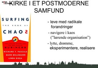 Eksklusion og stigmatiseringg. POSTMODERNITET OG POSTTRADITIONALISMEFra givne til selvvalgt fællesskaber