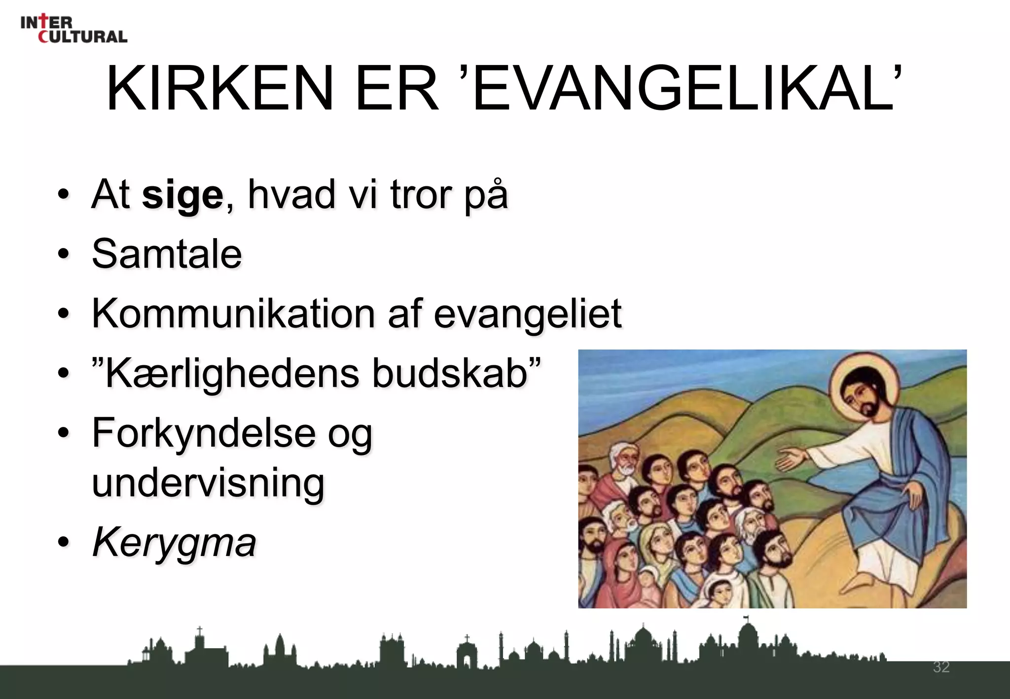 KIRKENS HÅBSMISSION – I LYSET AF GUDS RIGEAt være et tegn og en forsmag på det, som Gud vil gøre med hele kosmos – at være en ny skabning (spiritualitet, skønhed)b. At etablere effektive tegn på Guds fornyede skabning midt i verden (retfærdighed)c.  At annoncere at Jesus har overvundet døden/  ondskabens magt, og at Guds nye verden er  begyndt (evangelisering)