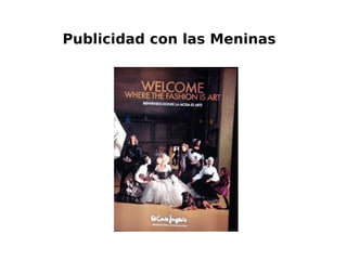 Publicidad con las Meninas
 