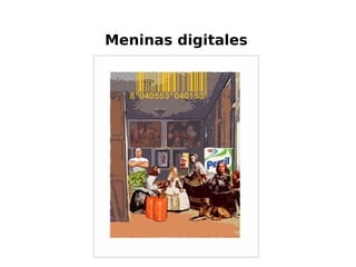 Meninas digitales
 