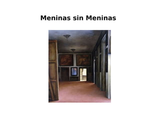 Meninas sin Meninas
 