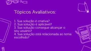 Dinâmica Meninas Digitais: Prototipando soluções para uma vida melhor