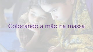 Dinâmica Meninas Digitais: Prototipando soluções para uma vida melhor