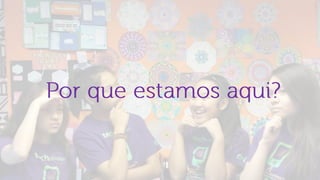 Dinâmica Meninas Digitais: Prototipando soluções para uma vida melhor