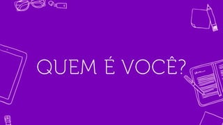 Dinâmica Meninas Digitais: Prototipando soluções para uma vida melhor