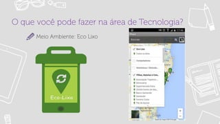 Dinâmica Meninas Digitais: Prototipando soluções para uma vida melhor