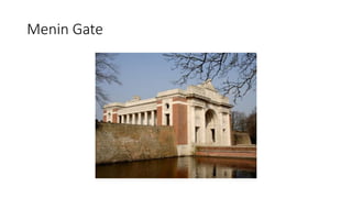 Menin Gate
 