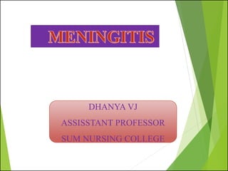 DHANYA VJ
ASSISSTANT PROFESSOR
SUM NURSING COLLEGE
 