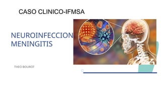 Meningitis analisis de un caso clinico .pptx