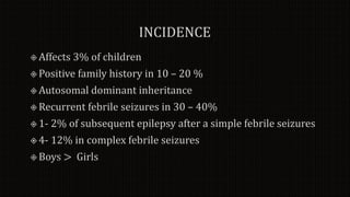 Meningitis, encephalitis, seizure disorder, epilepsy
