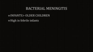 Meningitis, encephalitis, seizure disorder, epilepsy