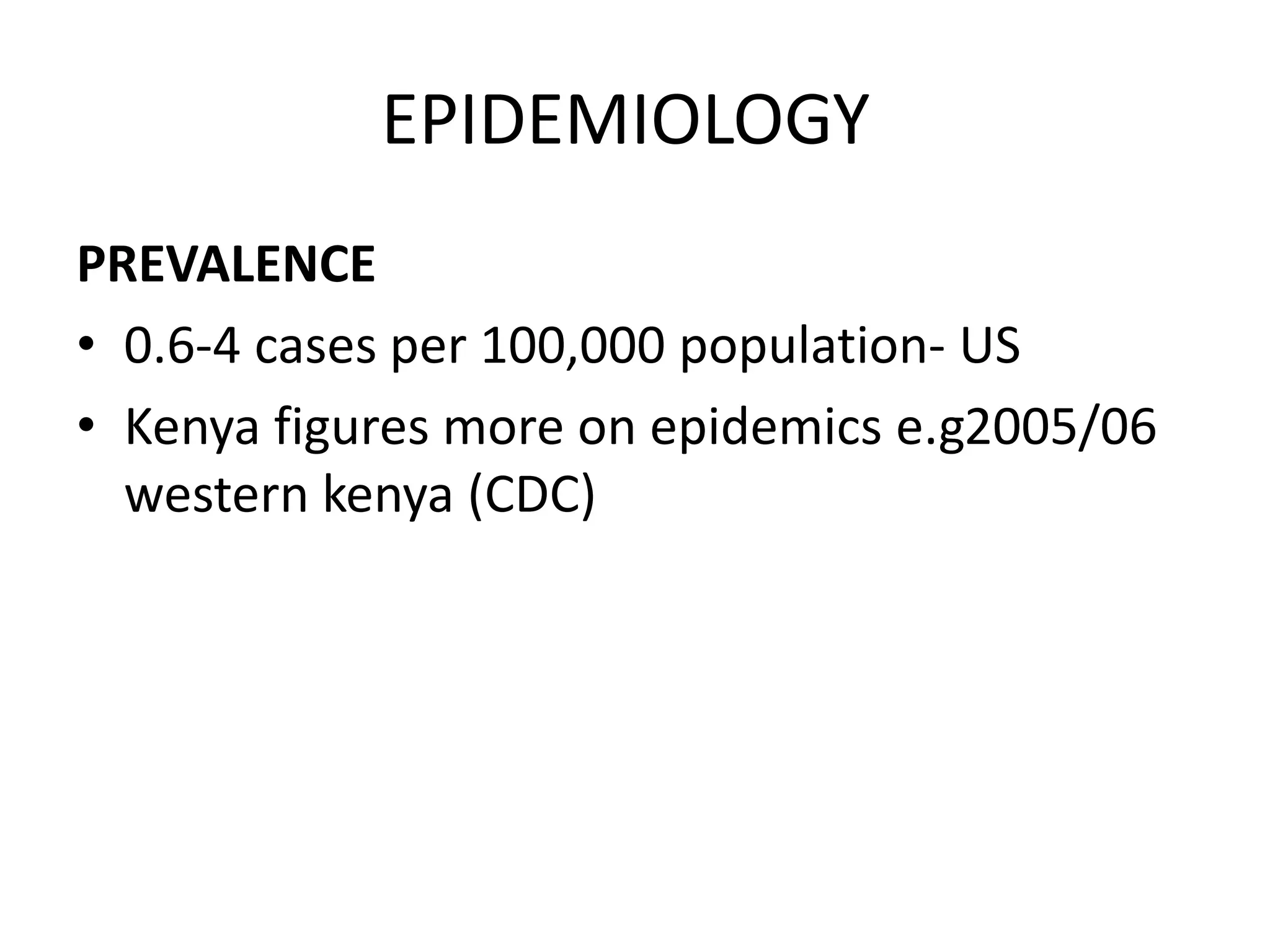 EPIDEMIOLOGY
PREVALENCE
• 0.6-4 cases per 100,000 population- US
• Kenya figures more on epidemics e.g2005/06
western kenya (CDC)
7 March 2023 MENINGITIS 8
 
