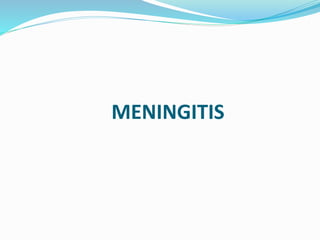 MENINGITIS
 