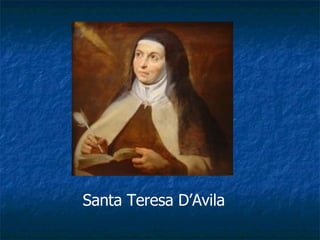 Santa Teresa D’Avila 