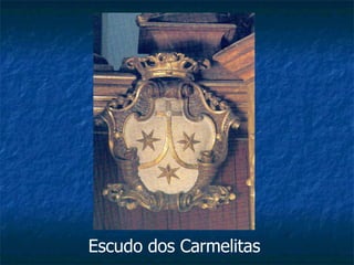 Escudo dos Carmelitas 