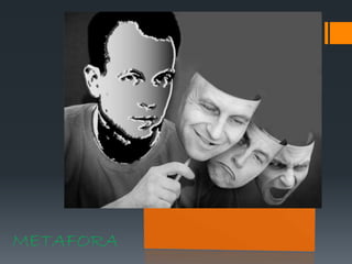 METAFORA
 