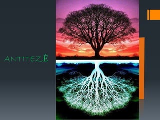 ANTITEZĖ
 