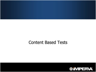 Content Based Tests
 