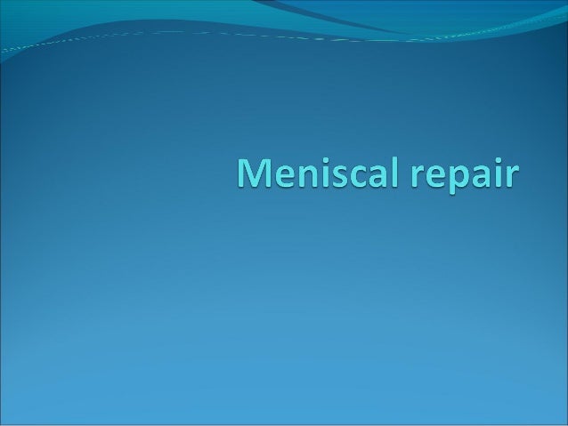 Meniscal repair