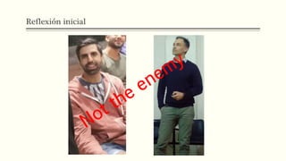 Reflexión inicial
 