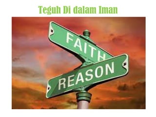 Teguh Di dalam Iman
 