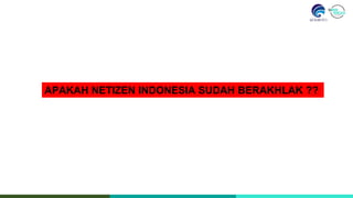 Menjadi Netizen yang Berakhlak Mulia.pptx