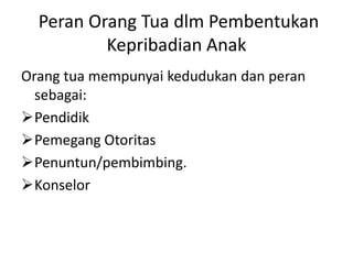 Menjadi orang tua efektif - Parenting | PPTX