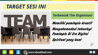URL BLOG GURU URL WEBSEKOLAH
TARGET SESI INI
Terbentuk Tim Organisasi
 