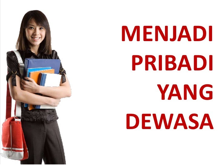 Menjadi Pribadi Yang Dewasa<script async src=