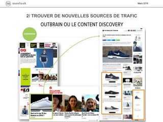 Mars 2016
2/ TROUVER DE NOUVELLES SOURCES DE TRAFIC
 