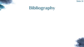 Bibliography
Slide:31
 