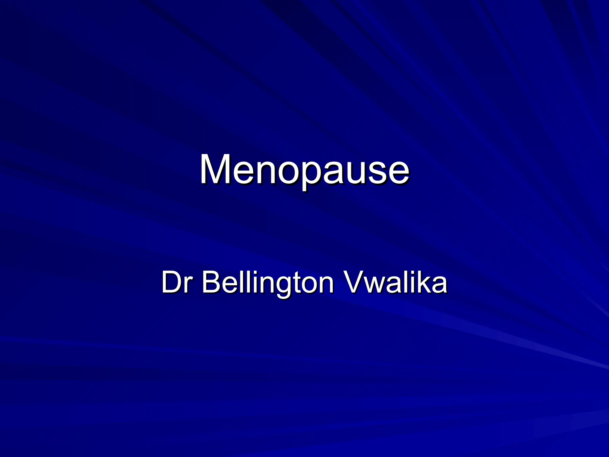 Menopause detailed PowerPoint presentation | PPT