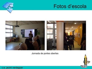 Fotos d’escola Jornada de portes obertes 