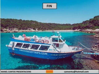 MANEL CANTOS PRESENTACIONS canventu@hotmail.com
FIN
 