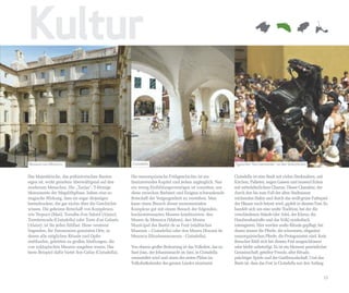 Kultur

Museum von Menorca                                     Ciutadella                                              Typisches “Durcheinander” an den Volksfesten


Das Majestätische, das prähistorischen Bauten          Die menorquinische Frühgeschichte ist ein               Ciutadella ist eine Stadt mit vielen Denkmälern, mit
eigen ist, wirkt geradezu überwältigend auf den        faszinierendes Kapitel und jedem zugänglich. Nur        Kirchen, Palästen, engen Gassen und tausend Ecken
modernen Menschen. Die „Taulas“, T-förmige             ein wenig Einfühlungsvermögen ist vonnöten, um          mit mittelalterlichem Charme. Dieser Charakter, der
Monumente der Megalithphase, haben eine so             diese zwischen Barbarei und Enigma schwankende          durch den bis zum Fuß der alten Stadtmauer
magische Wirkung, dass sie sogar diejenigen            Botschaft der Vergangenheit zu verstehen. Man           reichenden Hafen und durch das weiß-grüne Farbspiel
beeindrucken, die gar nichts über die Geschichte       kann einen Besuch dieser monumentalen                   der Häuser noch betont wird, gipfelt in diesem Fest. Es
wissen. Die geheime Botschaft von Komplexen,           Komplexe gut mit einem Besuch der folgenden,            handelt sich um eine uralte Tradition, bei der die
wie Trepucó (Maó), Torralba d'en Salord (Alaior),      hochinteressanten Museen kombinieren: den               verschiedenen Stände (der Adel, der Klerus, die
Torretrencada (Ciutadella) oder Torre d'en Galmés      Museu de Menorca (Mahon), den Museu                     Handwerkszünfte und das Volk) symbolisch
(Alaior), ist für jeden fühlbar. Diese verstreut       Municipal des Bastió de sa Font (städtisches            interagieren. Hier werden uralte Rituale gepflegt, bei
liegenden, für Zeremonien genutzten Orte, in           Museum – Ciutadella) oder den Museu Diocesà de          denen immer die Pferde, die schwarzen, eleganten
denen alle möglichen Rituale und Opfer                 Menorca (Diozösanmuseum - Ciutadella).                  menorquinischen Pferde, die Protagonisten sind. Kein
stattfanden, gehörten zu großen Siedlungen, die                                                                Besucher fühlt sich bei diesem Fest ausgeschlossen
von zyklopischen Mauern umgeben waren. Das             Von ebenso großer Bedeutung ist das Volksfest, das zu   oder bleibt unbeteiligt. Es ist ein Moment persönlicher
beste Beispiel dafür bietet Son Catlar (Ciutadella).   Sant Joan, der Johannisnacht im Juni, in Ciutadella     Gemeinschaft, geteilter Freude, alter Rituale,
                                                       veranstaltet wird und einen der ersten Plätze im        prächtiger Spiele und der Gastfreundschaft. Und das
                                                       Volksfestkalender des ganzen Landes einnimmt.           Beste ist, dass das Fest in Ciutadella nur den Anfang


                                                                                                                                                                   15
 