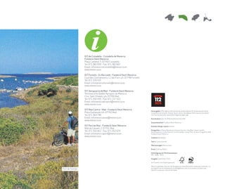 OIT de Ciutadella - Ciutadella de Menorca
                  Fundació Destí Menorca
                  Plaça Catedral, 5. 07760 Ciutadella
                  Tel: 971 382 693 - Fax: 971 382 667
                  Email: infomenorcaciutadella@menorca.es
                  www.menorca.es

                  OIT Fornells - Es Mercadal - Fundació Destí Menorca
                  Casa des Contramestre, C/ des Forn s/n. 07748 Fornells
                  Tel: 971 376 437
                  Email: infomenorcafornells@menorca.es
                  www.menorca.es

                  OIT Aeropuerto de Maó - Fundació Destí Menorca
                  Terminal d'Arribades Aeroport de Menorca
                  Ctra. Sant Climent, s/n. 07700 Maó
                  Tel: 971 356 435 - Fax: 971 157 322
                  Email: infomenorcaeroport@menorca.es
                  www.menorca.es

                  OIT Maó Centre - Maó - Fundació Destí Menorca
                                                                           Herausgeber: ATB, Agència de Turisme de les Illes Balears (Fremdenverkehrsamt),
                  Plaça Explanada s/n. 07702 Maó                           Conselleria de Turisme i Treball, Govern de les Illes Balears (Ministeramt für Arbeit
                  Tel: 971 363 790                                         und Tourismuns in der autonomen Regionalregierung)
                  Email: infomenorcamao@menorca.es                         Koordination: Amt für Öffentlichkeitsarbeit ATB
                  www.menorca.es
                                                                           Zusammenarbeit: Fundació Destí Menorca

                  OIT Port de Maó - Fundació Destí Menorca                 Konzept, Design, Layout: dcp3.es
                  Moll de Llevant, 2. 07701 Maó
                                                                           Fotografien: © Mateu Bennàssar, Antonio Garrido, Lluís Real, Jaume Capellà,
                  Tel: 971 355 952 - Fax: 971 352 674                      KlausSiepmann, Carles Raurich, Jordi Escandell, Juanjo Pons. Archivo fotográfico ATB,
                  Email: infomenorcaport@menorca.es                        Fundació Destí Menorca.
                  www.menorca.es
                                                                           Titelfoto: Binibèquer

                                                                           Text: © Carlos Garrido

                                                                           Übersetzungen: Marisa Janer

                                                                           Druck: Gráficas Planisi

                                                                           Hinterlegung von Pflichtexemplaren:
                                                                           PM - 0000 - 2010

                                                                           Ausgabe: September 2010

                                                                           Auf Creator Star Papier gedruckt

                                                                           Wenn Sie glauben, dass wir die Ausgabe von diese Broschüre verbessern könnten, ist
Port de Sanitja                                                            es möglich uns ein Kommentar an publi@ibatur.caib.es zu senden um damit das
                                                                           Nächste zu bessern. Herzlichen Dank.
 