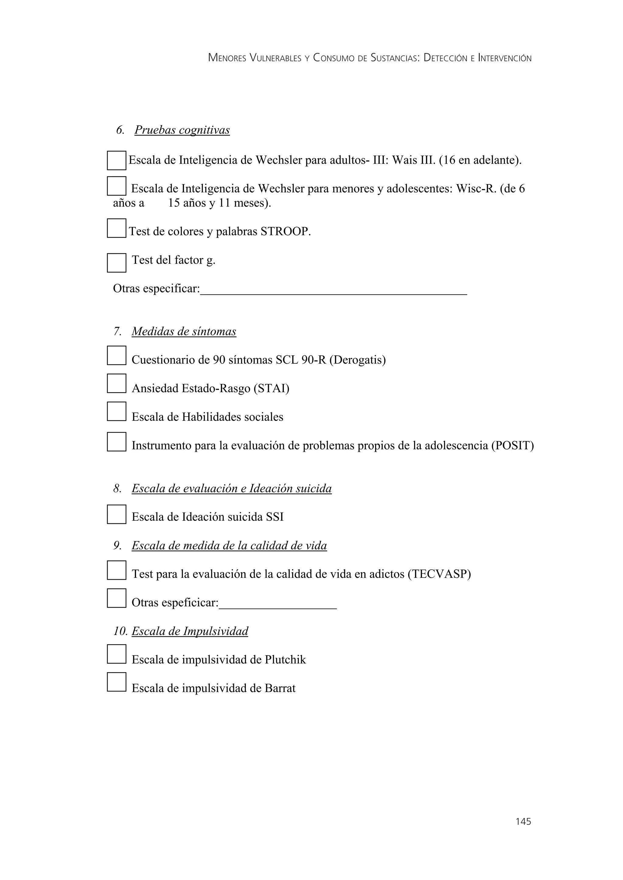 MENORES VULNERABLES Y CONSUMO DE SUSTANCIAS: DETECCIÓN E INTERVENCIÓN




                                                                 145
 