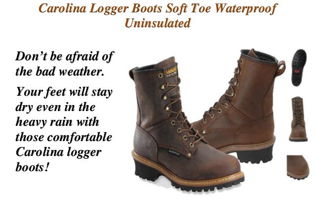 uninsulated logger boots