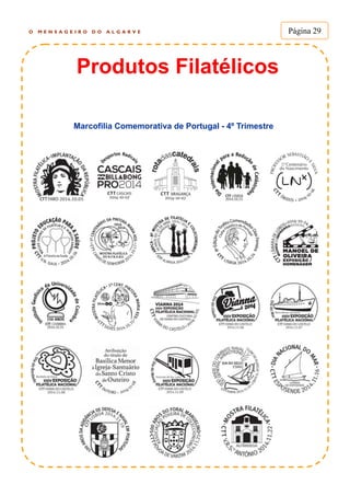 O M E N S A G E I R O D O A L G A R V E Página 29
Produtos Filatélicos
Marcofilia Comemorativa de Portugal - 4º Trimestre
 
