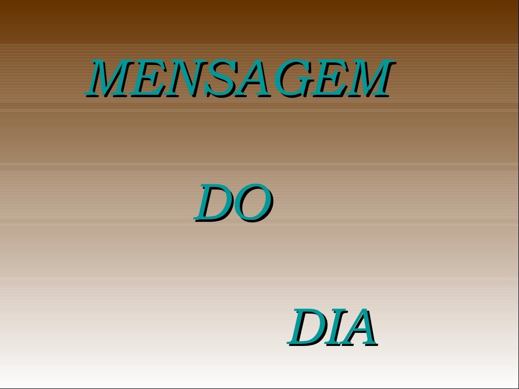 Mensagem do dia