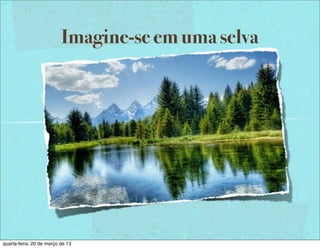Imagine-se em uma selva




quarta-feira, 20 de março de 13
 